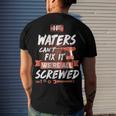 Waters Name If Waters Cant Fix It Were All Screwed Men's T-Shirt Back Print Gifts for Him