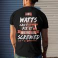 Watts Name If Watts Cant Fix It Were All Screwed Men's T-Shirt Back Print Gifts for Him