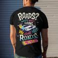 We Dont Need Roads 288 Trending Shirt Men's Crewneck Short Sleeve Back Print T-shirt Gifts for Him