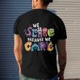 We Scare Because We Care 274 Trending Shirt Men's Crewneck Short Sleeve Back Print T-shirt Gifts for Him