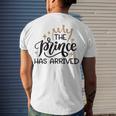 Baby Shower Text Design The Prince Has Arrived Men's Crewneck Short Sleeve Back Print T-shirt Gifts for Him