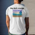 Big Deck Energy Men's Crewneck Short Sleeve Back Print T-shirt Gifts for Him