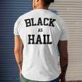 Black As Hail Funny Men's Crewneck Short Sleeve Back Print T-shirt Gifts for Him