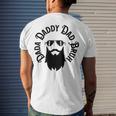 Dada Daddy Dad Bruh - Dad Dude Men's Crewneck Short Sleeve Back Print T-shirt Gifts for Him