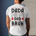 Dada Daddy Dad Bruh Funny Gift For Father Men's Crewneck Short Sleeve Back Print T-shirt Gifts for Him