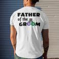 Father Of The Groom Wedding Collection Engagement Party Men's Crewneck Short Sleeve Back Print T-shirt Gifts for Him