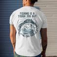 Fishing Is A Tough Job But I Can Tackle It Dad Men's Crewneck Short Sleeve Back Print T-shirt Gifts for Him