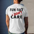 Fun Fact I Dont Care Sarcasm V2 Men's Crewneck Short Sleeve Back Print T-shirt Gifts for Him