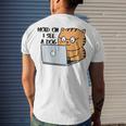 Hold On I See A Dog Men's Crewneck Short Sleeve Back Print T-shirt Gifts for Him