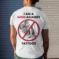 I Am A Mom Against Tattoos Womens Moms Against Tattoo V2 Men's Crewneck Short Sleeve Back Print T-shirt Gifts for Him