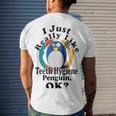 I Really Like Teeth Hygiene Penguin Ok Men's Crewneck Short Sleeve Back Print T-shirt Gifts for Him