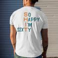 So Happy I’M Sixty Men's Crewneck Short Sleeve Back Print T-shirt Gifts for Him