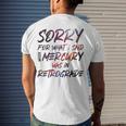 Sorry For What I Said When Mercury Was In Retrograde Men's Back Print T-shirt Gifts for Him