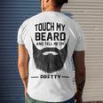 Touch My Beard And Tell Me Im Pretty 289 Shirt Men's Crewneck Short Sleeve Back Print T-shirt Gifts for Him