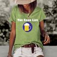 Good Life Beer Drinking Party Women's Short Sleeve Loose T-shirt Green