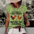 Lets Face It I Was Crazy Before The Chickens Lovers Women's Short Sleeve Loose T-shirt Green