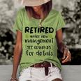Retired Under New Management See Grandkids Retirement Women's Loose T-shirt Green