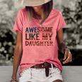 4Th Of July Fathers Day Dad - Awesome Like My Daughter Women's Loose T-shirt Watermelon