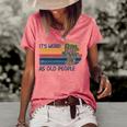 Its Weird Being The Same Age As Old People Retro Sarcastic V2 Women's Loose T-shirt Watermelon