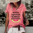 School Is Important But Summer Is Importanter Watermelon Design Women's Short Sleeve Loose T-shirt Watermelon