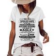 Bagley Name Spoiled Wife Of Bagley Women's Loose T-shirt White