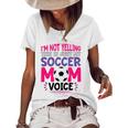 Im Not Yelling This Is Just My Soccer Mom Voice Funny Women's Short Sleeve Loose T-shirt White