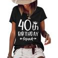 40Th Birthday Squad 40Th Birthday Party Forty Years Old Women's Short Sleeve Loose T-shirt Black