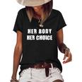 Her Body Her Choice Texas Womens Rights Grunge Distressed Women's Short Sleeve Loose T-shirt Black
