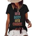 Her Body Her Choice Womens Rights Pro Choice Feminist Women's Short Sleeve Loose T-shirt Black