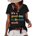 It’S A Good Day To Do Sum MathFunny MathMath Lover Teacher Women's Short Sleeve Loose T-shirt Black