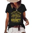 Ive Been Called A Lot Of Names But Grumpy Is My Favorite Women's Short Sleeve Loose T-shirt Black