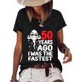 Mens 50Th Birthday Gag Dress 50 Years Ago I Was The Fastest Funny Women's Short Sleeve Loose T-shirt Black