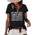 Mens My Wife Says I Only Have Two Faults Christmas Gift Women's Short Sleeve Loose T-shirt Black