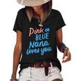 Pink Or Blue Nana Loves You Gender Baby Reveal Party Grandma Women's Short Sleeve Loose T-shirt Black