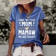 I Have Two Titles Mom And Mamaw Mothers Day Gifts Women's Short Sleeve Loose T-shirt Blue