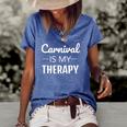 Womens Carnival Is My Therapy Caribbean Soca Women's Short Sleeve Loose T-shirt Blue