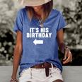 Womens Its His Birthday Women's Short Sleeve Loose T-shirt Blue