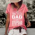 Best Dad And Stepdad Cute Fathers Day Gift From Wife V2 Women's Short Sleeve Loose T-shirt Watermelon