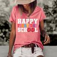 Happy First Day Of School Back To School Teachers Kids Women's Short Sleeve Loose T-shirt Watermelon