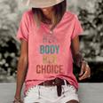 Her Body Her Choice Womens Rights Pro Choice Feminist Women's Short Sleeve Loose T-shirt Watermelon