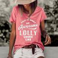 Lolly Grandma Gift This Is What An Awesome Lolly Looks Like Women's Short Sleeve Loose T-shirt Watermelon