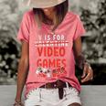 V Is For Video Games Funny Valentines Day Gamer Boy 583 Trending Shirt Women's Short Sleeve Loose T-shirt Watermelon