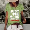Funny Just One More Watch Collector Gift Men Women Lovers Women's Short Sleeve Loose T-shirt Green