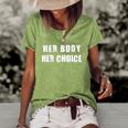 Her Body Her Choice Texas Womens Rights Grunge Distressed Women's Short Sleeve Loose T-shirt Green