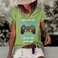 I Dont Always Play Video Games Funny Gamer Boys 10Xa17 Women's Short Sleeve Loose T-shirt Green