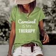 Womens Carnival Is My Therapy Caribbean Soca Women's Short Sleeve Loose T-shirt Green