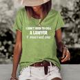 Womens Funny I Dont Need To Call A Lawyer I Married One Spouse Women's Short Sleeve Loose T-shirt Green