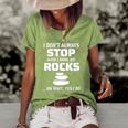 Womens I Dont Always Stop And Look At Rocks Funny Lapidary Women's Short Sleeve Loose T-shirt Green