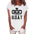 God Is The Greatest Of All Time GOAT Inspirational Women's Loosen T-Shirt White
