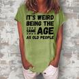 Its Weird Being The Same Age As Old People Christmas Women's Loosen T-shirt Grey